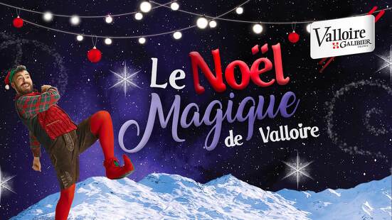 A magical Christmas in Valloire !