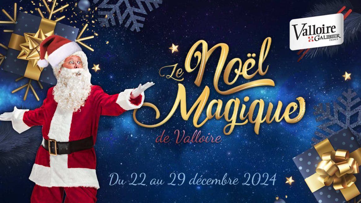 Le Noël magique de Valloire !_Valloire