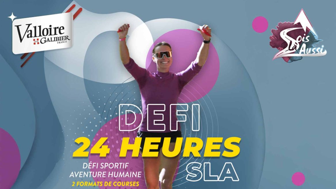 Sois Là Aussi 24h - Défi sportif et aventure humaine_Valloire